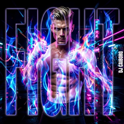 Fight — DJ CAIborg
